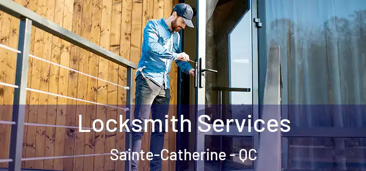 Locksmith Services Sainte-Catherine - QC