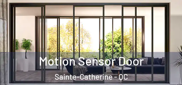 Motion Sensor Door Sainte-Catherine - QC
