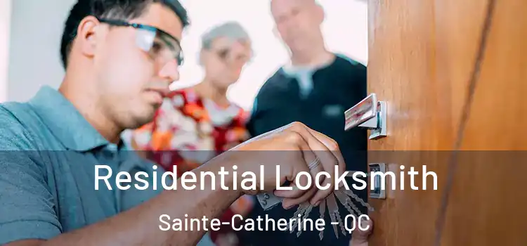Residential Locksmith Sainte-Catherine - QC