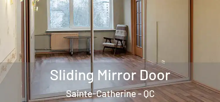  Sliding Mirror Door Sainte-Catherine - QC